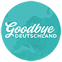Goodbye Deutschland